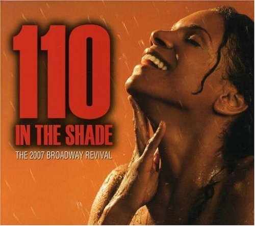 CD-Charts  Music : 110 in the Shade (2007 Broadway Revival Cast)