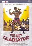Return of the Gladiator