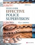 Effective Police Supervision STUDY GUIDE, Sixth Edition