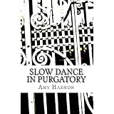 Slow Dance in Purgatory (Purgatory Series)