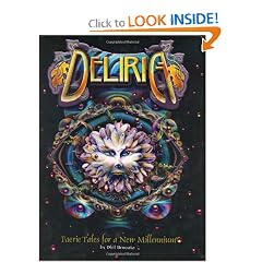 Deliria: Faerie Tales for a New Millennium by Phil Brucato and The Silver Circle