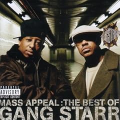 Mass Appeal The Best of Gang Starr by  Gang Starr 