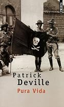 Pura vida : Vie et mort de William Walker.