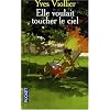 Elle voulait toucher le ciel