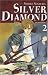 Silver Diamond, Tome 2 :