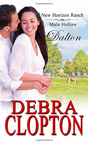 Dalton (New Horizon Ranch: Mule Hollow) (Volume 5)