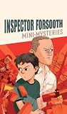 Inspector Forsooths Mini-Mysteries