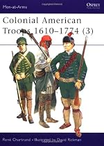 Colonial American Troops 1610-1774 (3)
