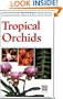 Tropical Orchids: Periplus Nature Guides