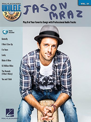 Jason Mraz Songbook: Ukulele Play-Along Volume 31
