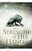 The Strength of His Hand