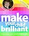 Make Your Child Brilliant