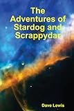 The adventures of Stardog and Scrappydar