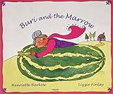 Buri and the marrow : an Indian folk tale