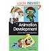 Animation Development: From Pitch to Production