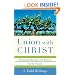 Union with Christ: Reframing Theology and Ministry for the Church