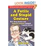 A Futile and Stupid Gesture: How Doug Kenney and <I>National Lampoon</I> Changed Comedy Forever