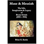 Muse and Messiah - The Life, Imagination and Legacy of Bruno Schulz (Axis Series) book cover