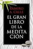 El gran libro de la meditación (Manuales Practicos (m.Roca))