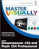 Master VISUALLY Dreamweaver CS4 and Flash CS4 Professional