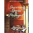 Savoring Spain & Portugal: Recipes and Reflections on Iberian Cooking (Williams-Sonoma: The Savoring Series)