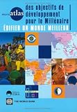 Revue Editions Eska  / Mini atlas des objectifs de développement pour le millénaire : Edifier un monde meilleur