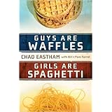 Guys Are Waffles, Girls Are Spaghetti