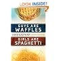 Guys Are Waffles, Girls Are Spaghetti