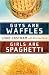 Guys Are Waffles, Girls Are Spaghetti