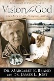 Vision For God: The Story of Dr. Margaret Brand