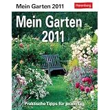 Mein Garten 2011: Praktische Tipps f�r jeden Tagvon "Harenberg"