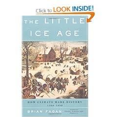 The Little Ice Age: How Climate Made History 1300-1850