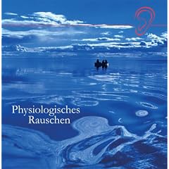 Physiologisches Rauschen - Tinnitus & Hyperakusis Trainings CD