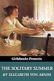 The Solitary Summer (Girlebooks Classics)
