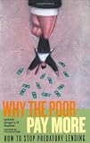 Why the Poor Pay More: How to Stop Predatory Lending