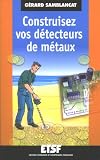 Construisez vos détecteurs de métaux