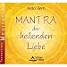 Produkt-Bild: Mantra der heilenden Liebe