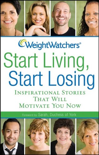 Image of: Weight Watchers Start Living, Start Losing: Inspirational Stories That Will Motivate You Now