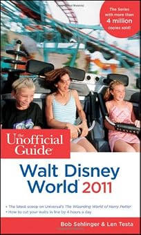The Unofficial Guide Walt Disney World 2011 (Unofficial Guides)