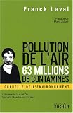 Pollution de l'air, 63 millions de contamin�s : Faut-il s'arr�ter de respirer pour �viter de mourir ?