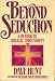 Book Beyond Seduction: A Return to Biblical Christianity