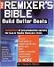 The Remixer's Bible: Build Better Beats