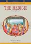 The Medicis: A Ruling Dynasty (Makers of the Middle Ages and Renaissance)