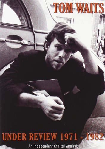Tom Waits - Under Review 1971-1982 von Tom Waits - alle Infos
