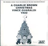 A Charlie Brown Christmas ~ The Original Sound Track Recordings of The CBS Television Special