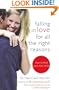 Falling in Love for All the Right Reasons: How to Find Your Soul Mate