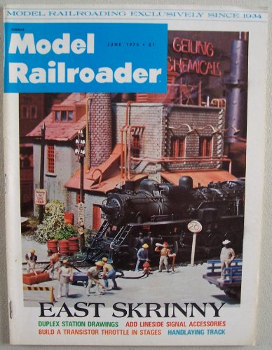 Model Railroader [ June 1975, Vol. 42 No. 6 ] Model Railroading exclusively since 1934 (East Skrinny)