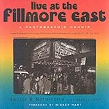 Live at the Fillmore East: A Photographic Memoir