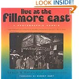 Live at the Fillmore East: A Photographic Memoir
