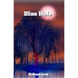 Ozark Mountains BLUE HOLE Mystery Suspense Novel (Ozark Mountains Series) ~ Rolland Love